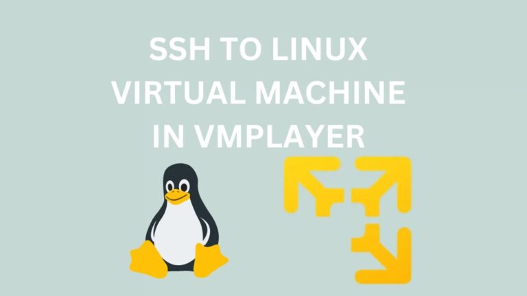 How to SSH to Linux virtual machine running in VM Player.